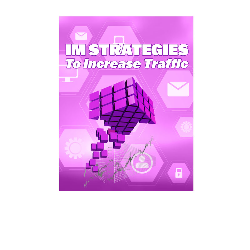 IM Strategies To Increase Traffic Ebook
