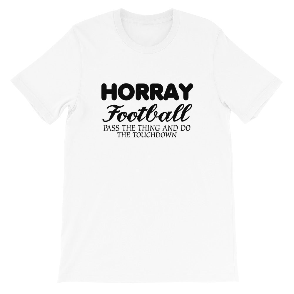 Horray Football Short-Sleeve Unisex T-Shirt