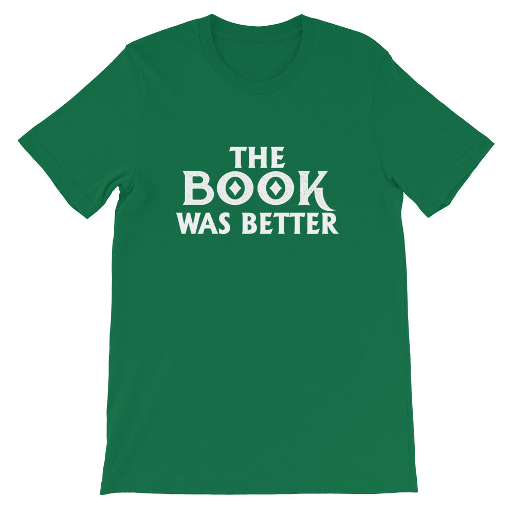 The Book Was Better Short-Sleeve Unisex T-Shirt