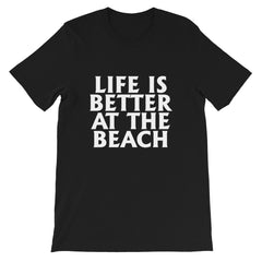 Better At The Beach Short-Sleeve Unisex T-Shirt