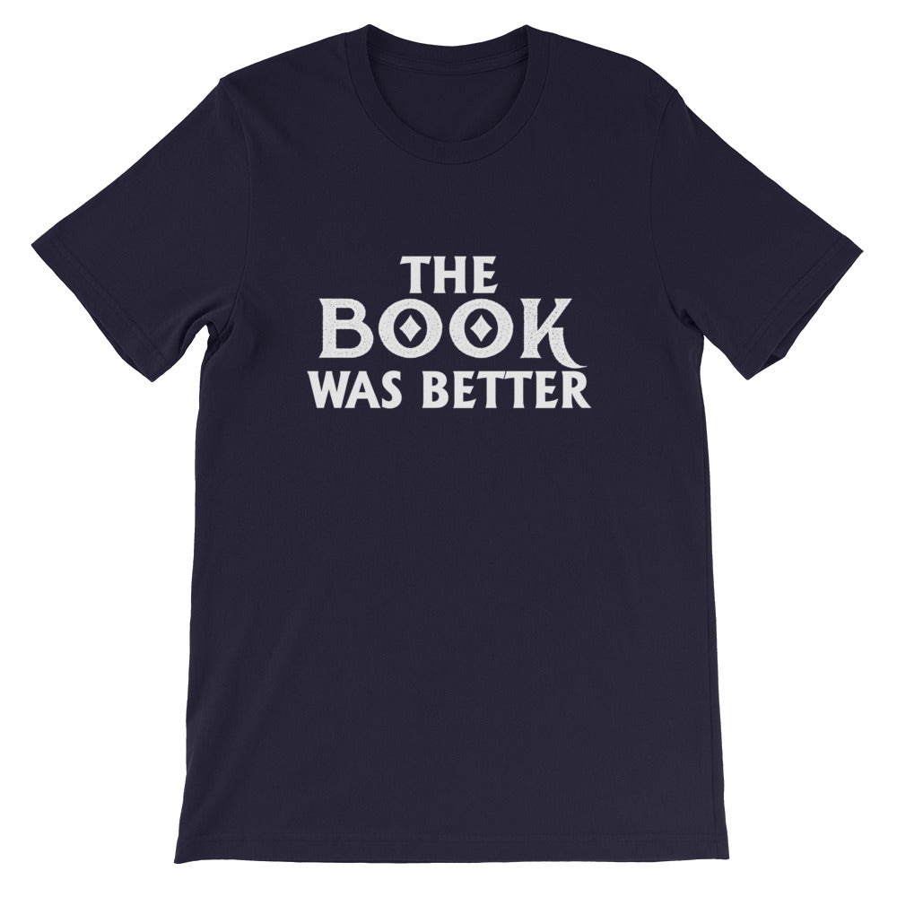 The Book Was Better Short-Sleeve Unisex T-Shirt
