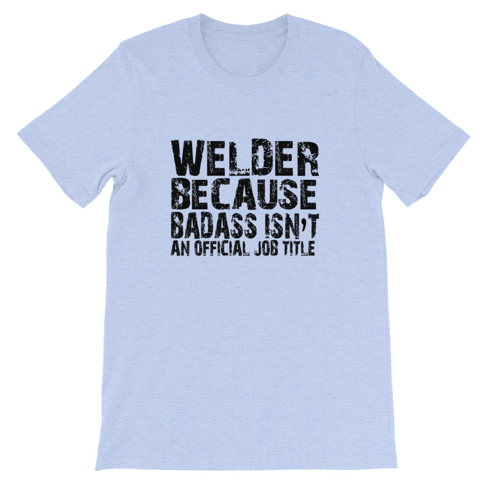 Badass Welder Short-Sleeve Unisex T-Shirt