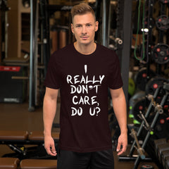 Really Don't Care Short-Sleeve Unisex T-Shirt