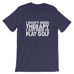 I Need Golf Short-Sleeve Unisex T-Shirt