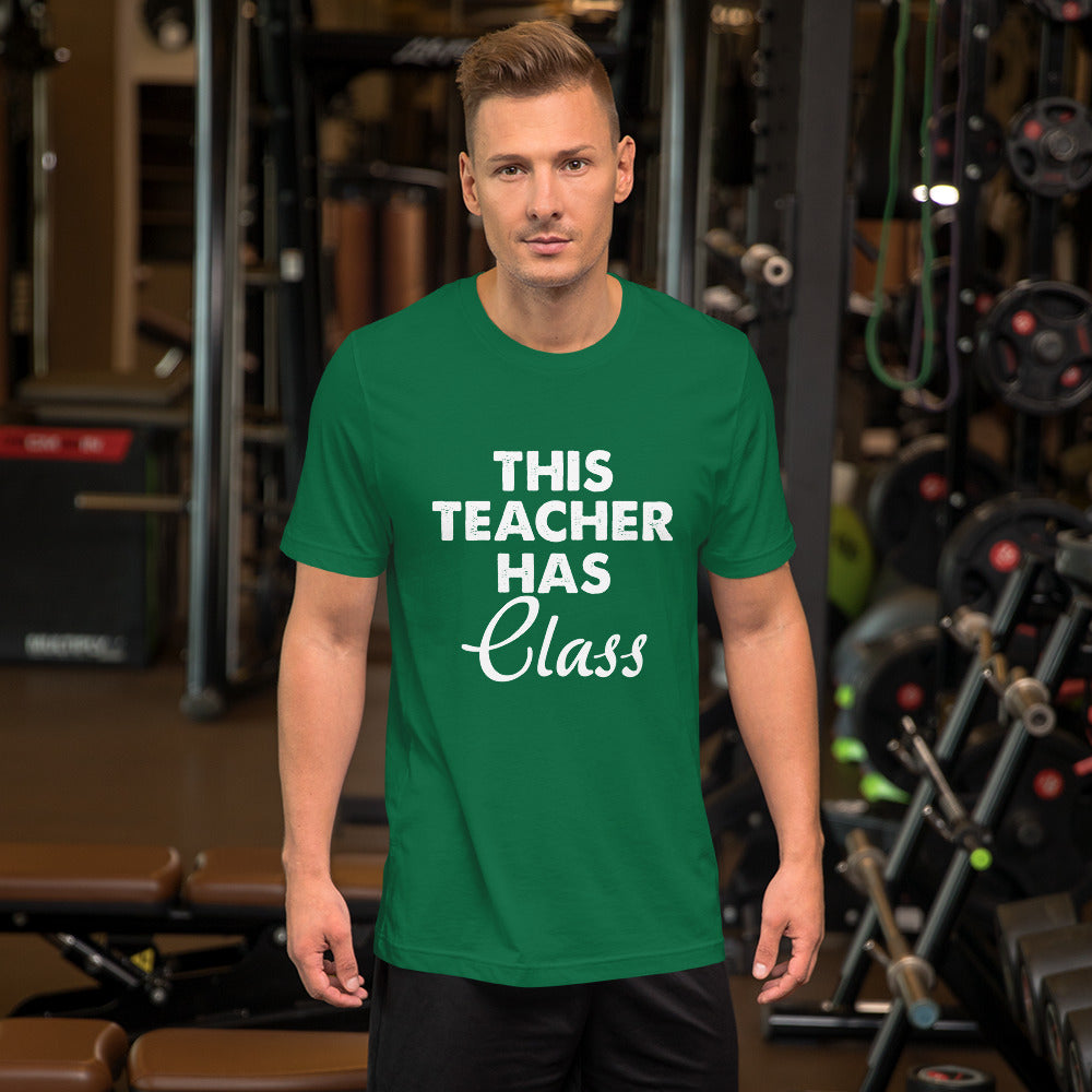 Teacher Has Class Short-Sleeve Unisex T-Shirt