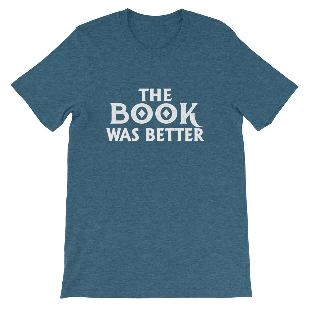 The Book Was Better Short-Sleeve Unisex T-Shirt