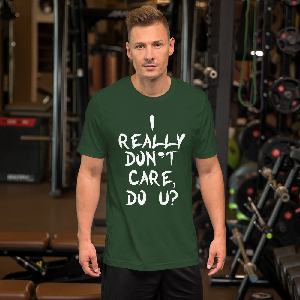 Really Don't Care Short-Sleeve Unisex T-Shirt