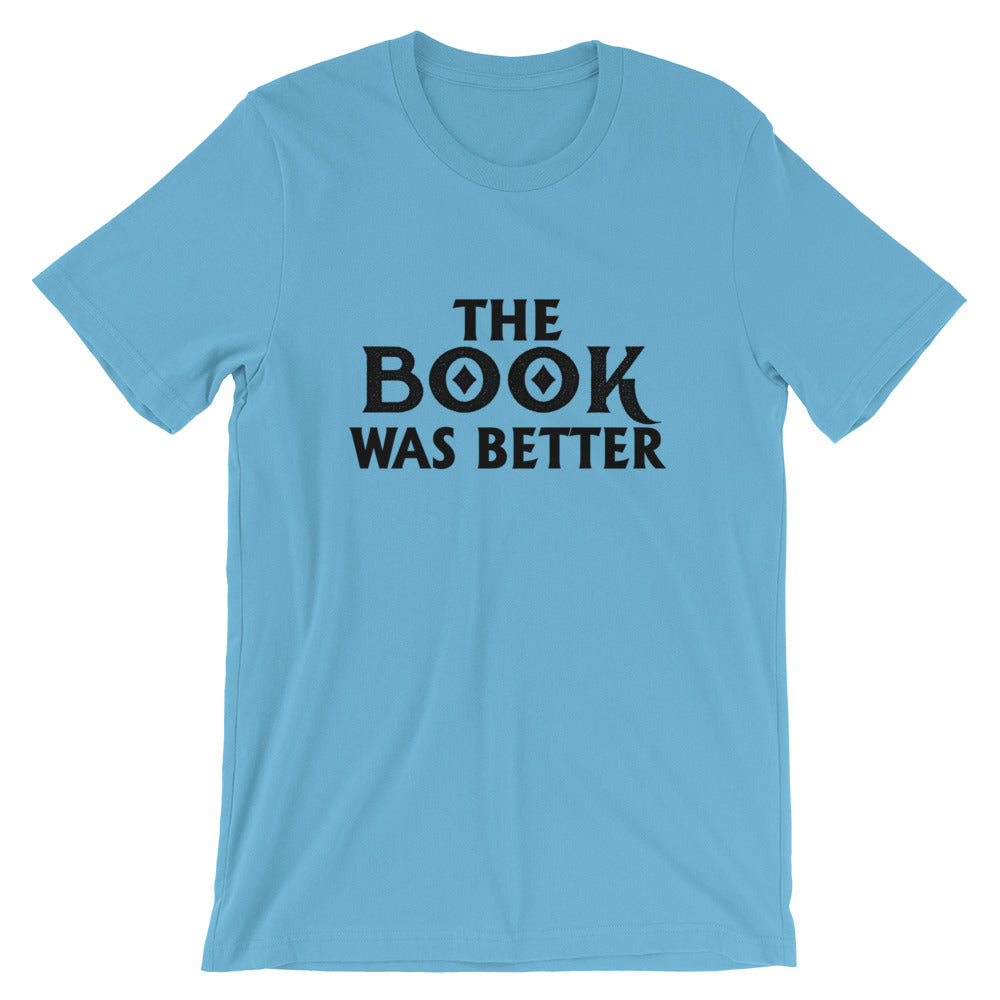 The Book Was Better Short-Sleeve Unisex T-Shirt