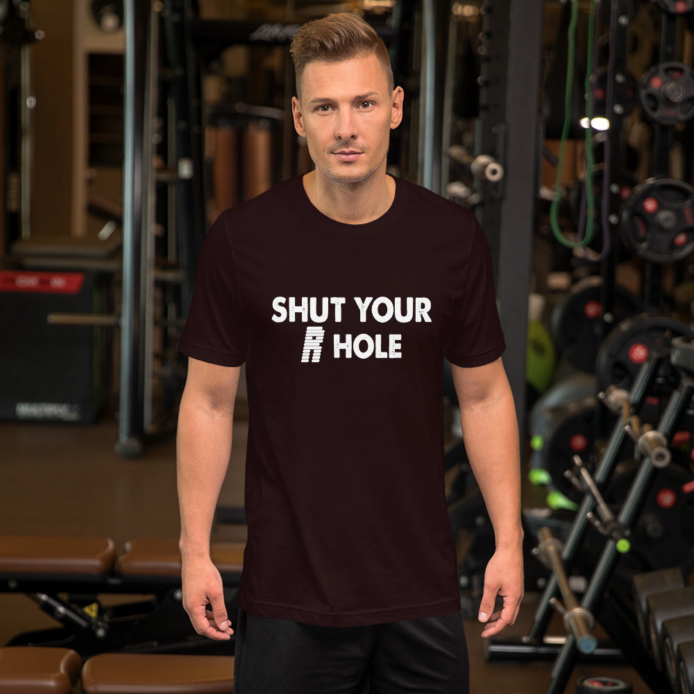 Shut Your R Hole Short-Sleeve Unisex T-Shirt