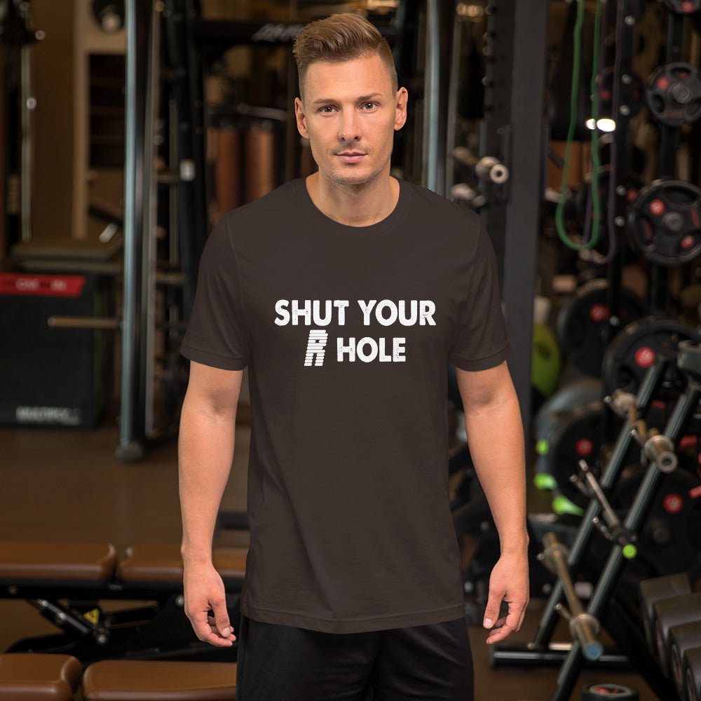 Shut Your R Hole Short-Sleeve Unisex T-Shirt