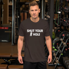 Shut Your R Hole Short-Sleeve Unisex T-Shirt