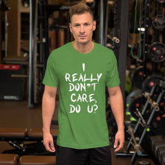Really Don't Care Short-Sleeve Unisex T-Shirt