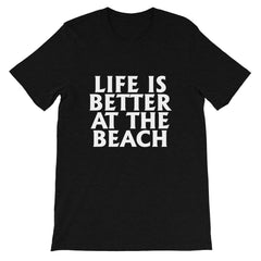 Better At The Beach Short-Sleeve Unisex T-Shirt