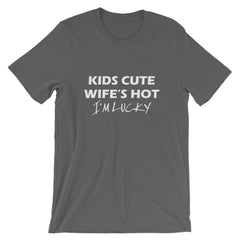 I'm Lucky Short-Sleeve Unisex T-Shirt