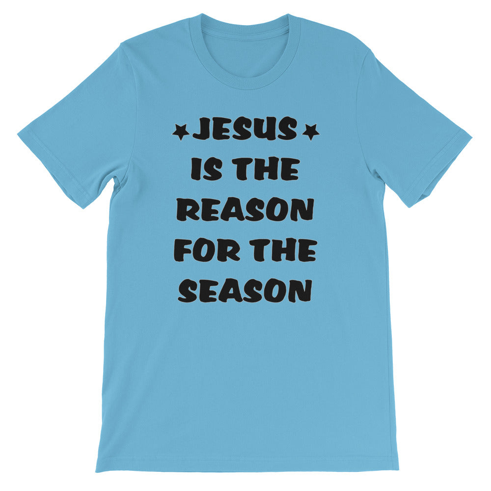 Jesus Is The Reason Short-Sleeve Unisex T-Shirt