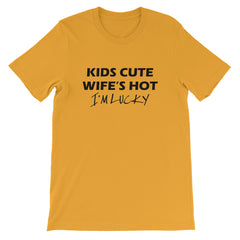 I'm Lucky Short-Sleeve Unisex T-Shirt