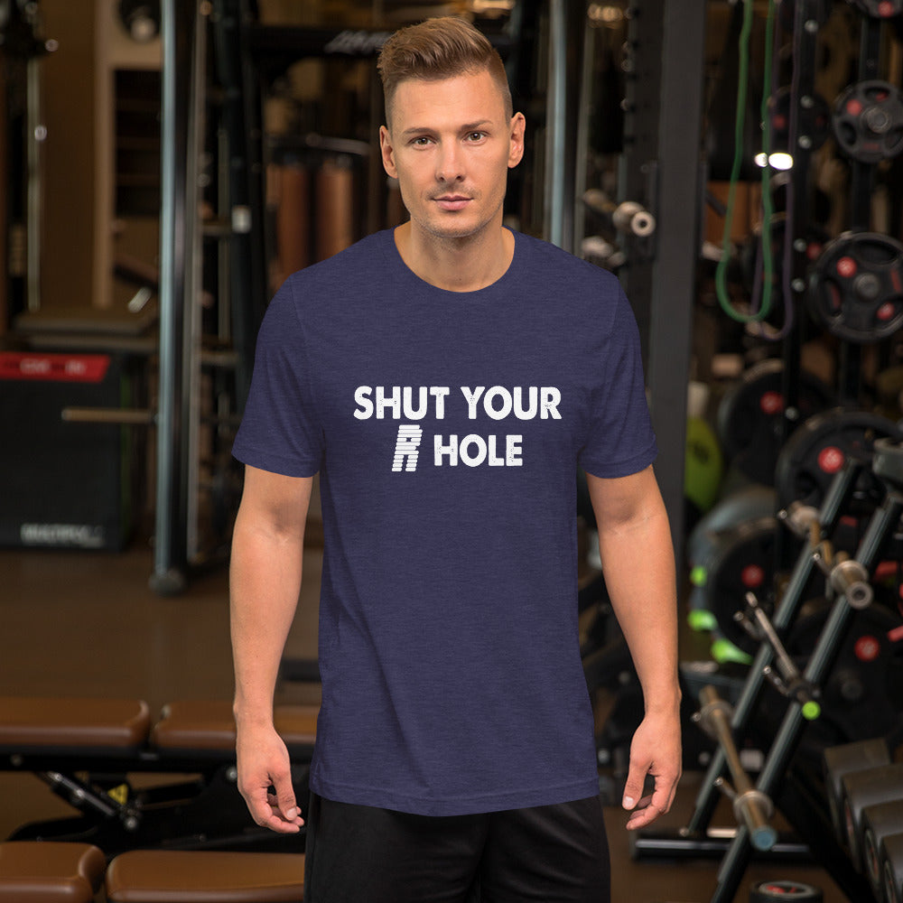 Shut Your R Hole Short-Sleeve Unisex T-Shirt
