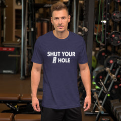 Shut Your R Hole Short-Sleeve Unisex T-Shirt