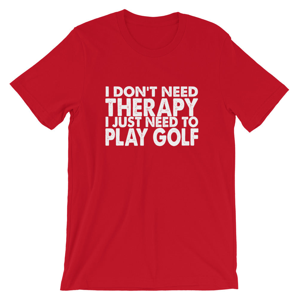 I Need Golf Short-Sleeve Unisex T-Shirt