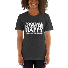 Football Makes Me Happy Short-Sleeve Women T-Shirt
