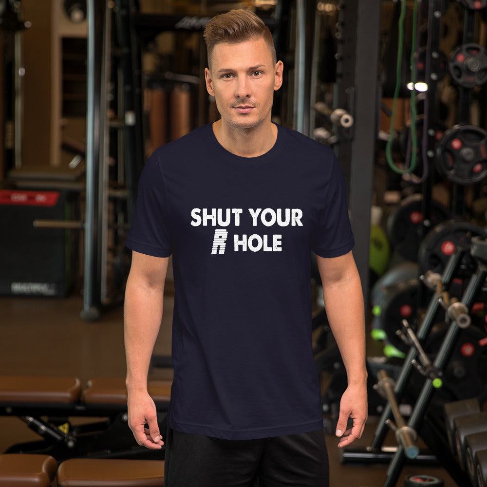 Shut Your R Hole Short-Sleeve Unisex T-Shirt