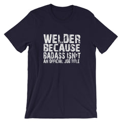Badass Welder Short-Sleeve Unisex T-Shirt