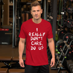 Really Don't Care Short-Sleeve Unisex T-Shirt