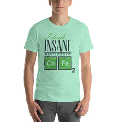 Drink Insane Short-Sleeve Unisex T-Shirt