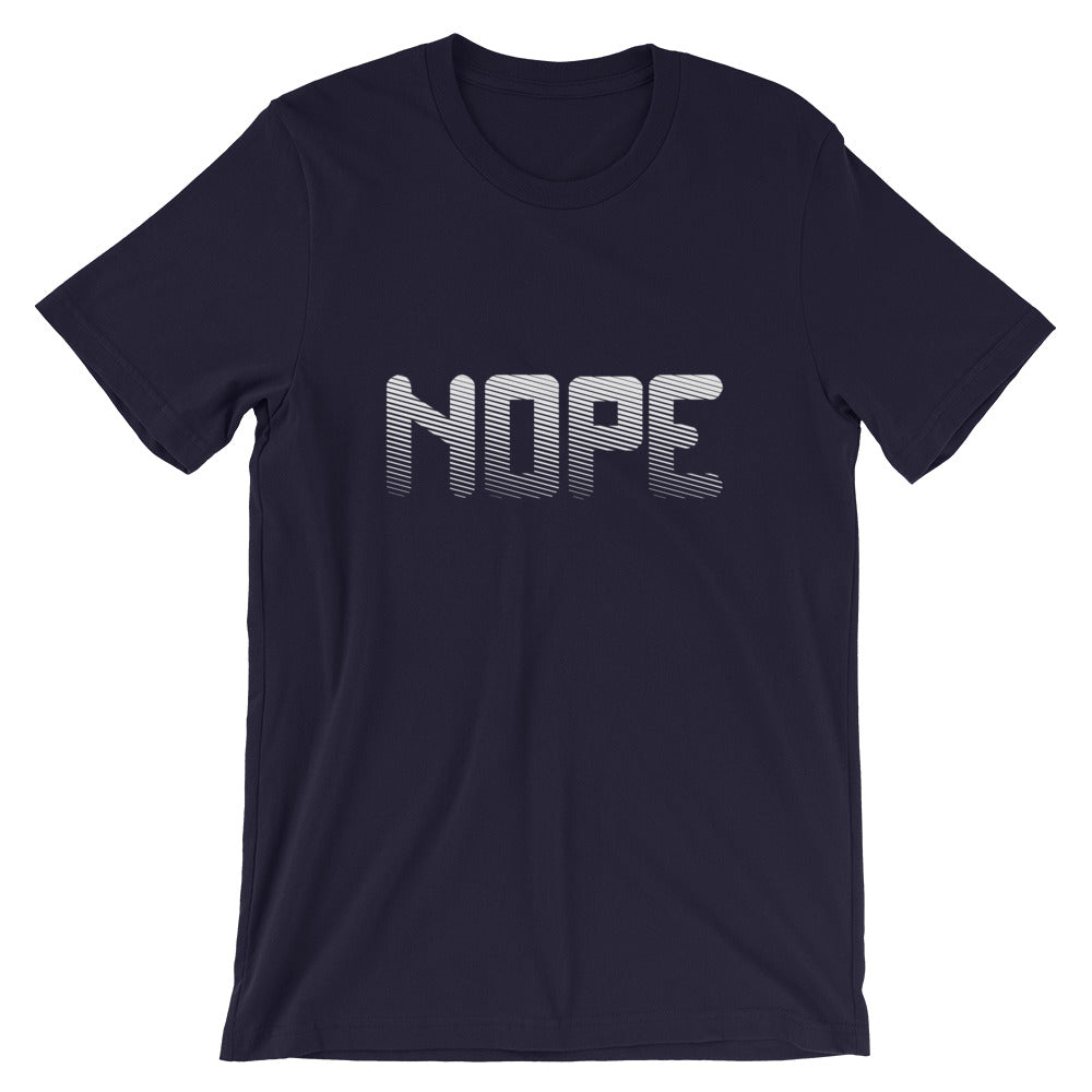 Nope Short-Sleeve Unisex T-Shirt