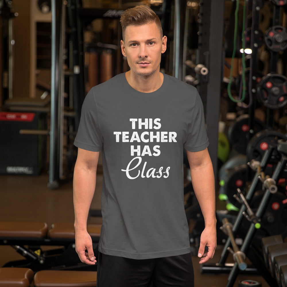 Teacher Has Class Short-Sleeve Unisex T-Shirt