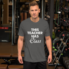 Teacher Has Class Short-Sleeve Unisex T-Shirt