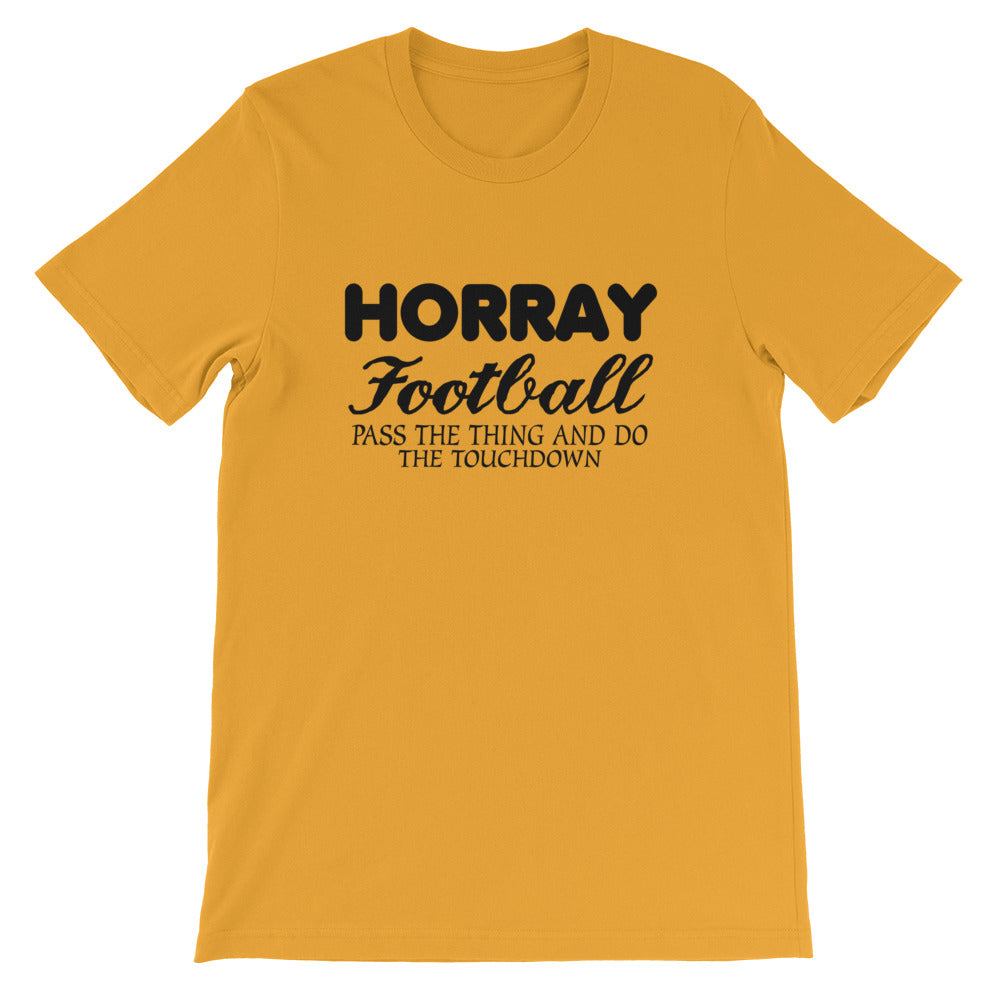 Horray Football Short-Sleeve Unisex T-Shirt