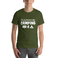 I'd Rather Be Camping Short-Sleeve Unisex T-Shirt