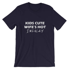 I'm Lucky Short-Sleeve Unisex T-Shirt