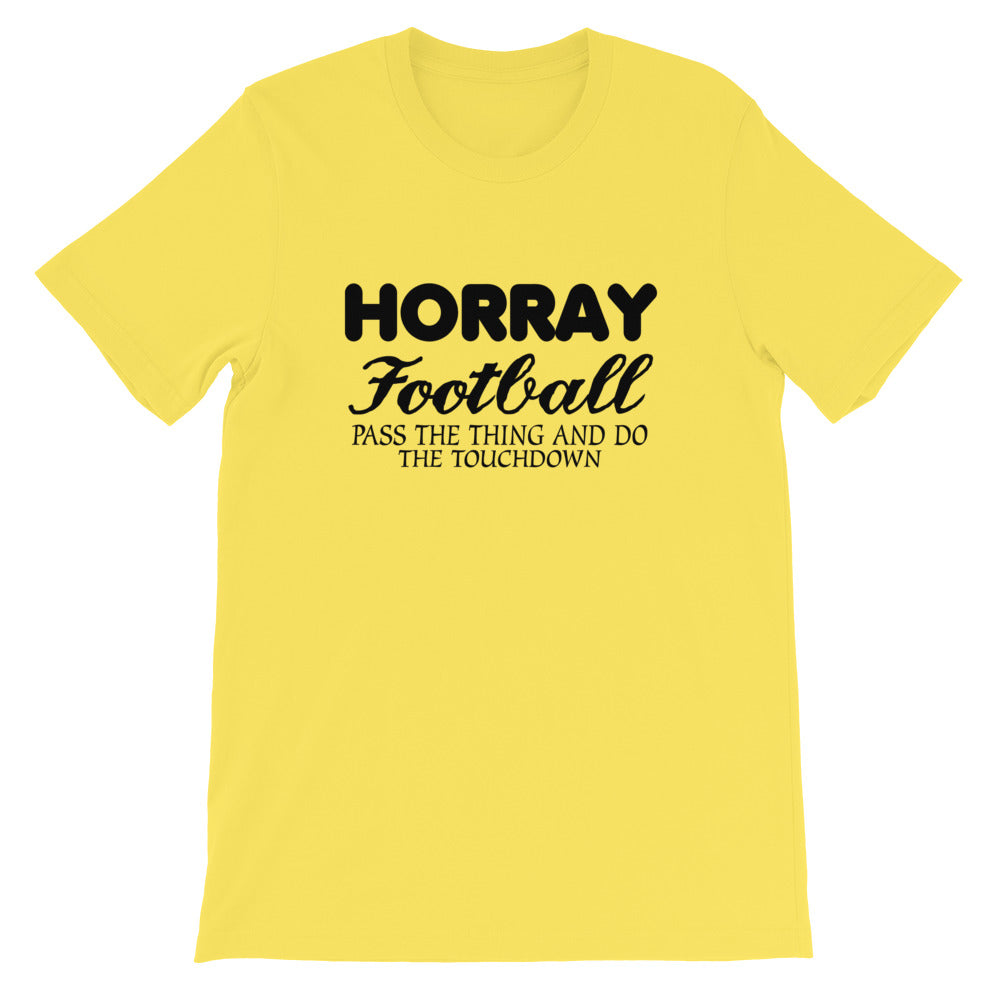 Horray Football Short-Sleeve Unisex T-Shirt