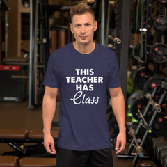 Teacher Has Class Short-Sleeve Unisex T-Shirt