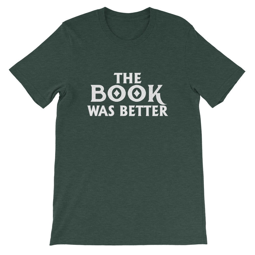 The Book Was Better Short-Sleeve Unisex T-Shirt