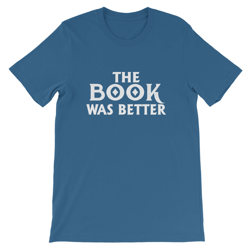 The Book Was Better Short-Sleeve Unisex T-Shirt