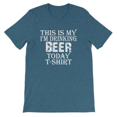 Beer Today Short-Sleeve Unisex T-Shirt