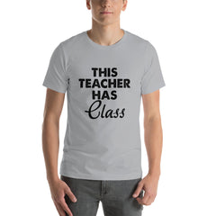 Teacher Has Class Short-Sleeve Unisex T-Shirt