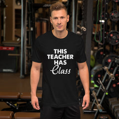 Teacher Has Class Short-Sleeve Unisex T-Shirt