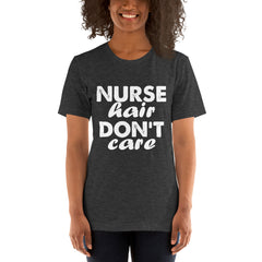 Nurse Hair Don't Care Short-Sleeve Women T-Shirt