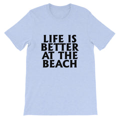 Better At The Beach Short-Sleeve Unisex T-Shirt