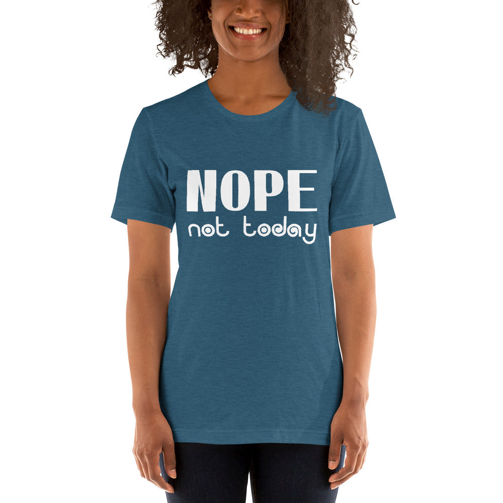 Nope Not Today Short-Sleeve Women T-Shirt