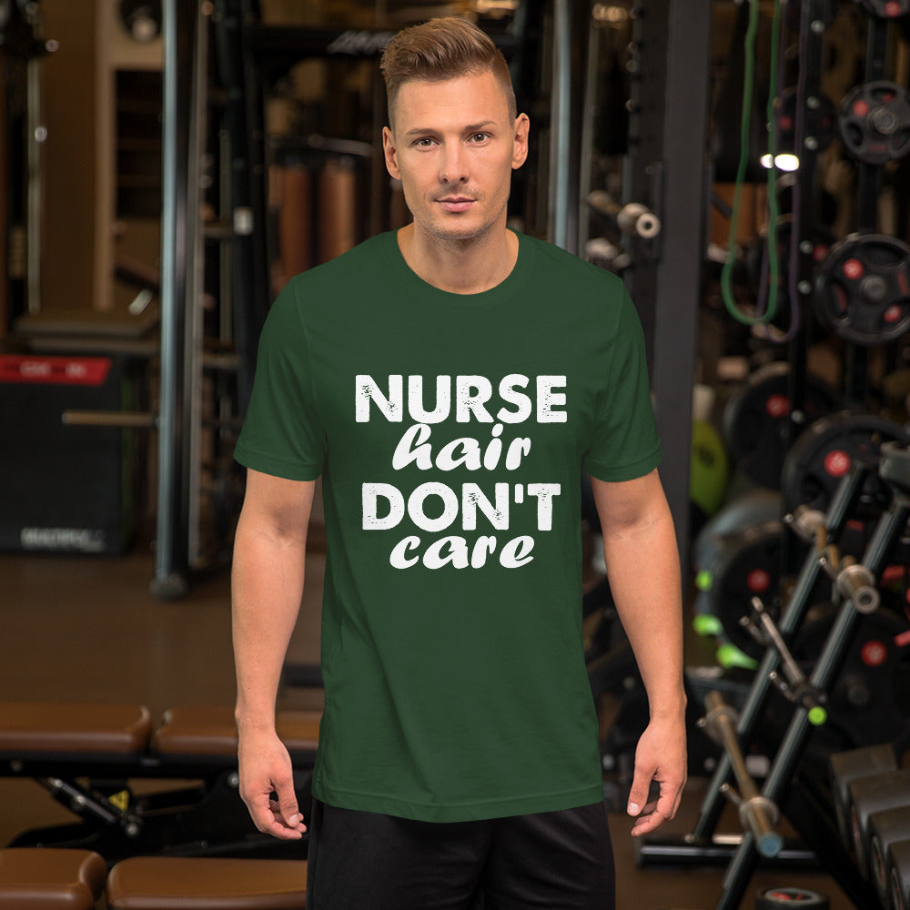 Nurse Hair Don't Care Short-Sleeve Unisex T-Shirt