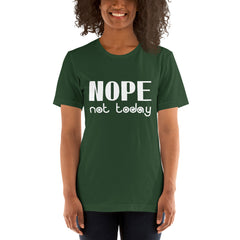 Nope Not Today Short-Sleeve Women T-Shirt
