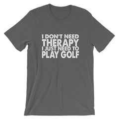 I Need Golf Short-Sleeve Unisex T-Shirt