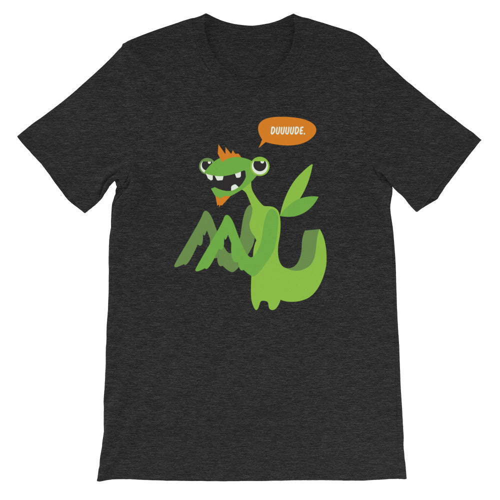 Dude Short-Sleeve Unisex T-Shirt