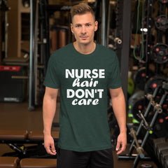 Nurse Hair Don't Care Short-Sleeve Unisex T-Shirt