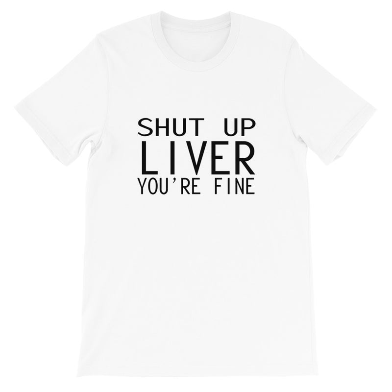 Shut Up Liver Short-Sleeve Women T-Shirt